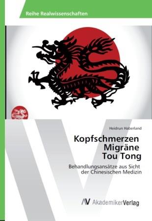 "Kopfschmerzen-Migräne Tou Tong"
Quelle: Akademikerverlag